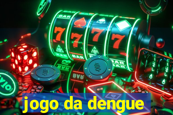 jogo da dengue